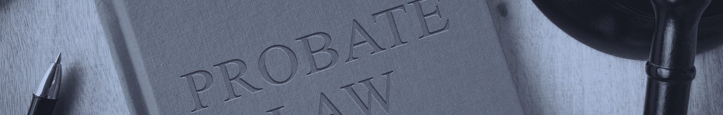 Probate and Estate Administration